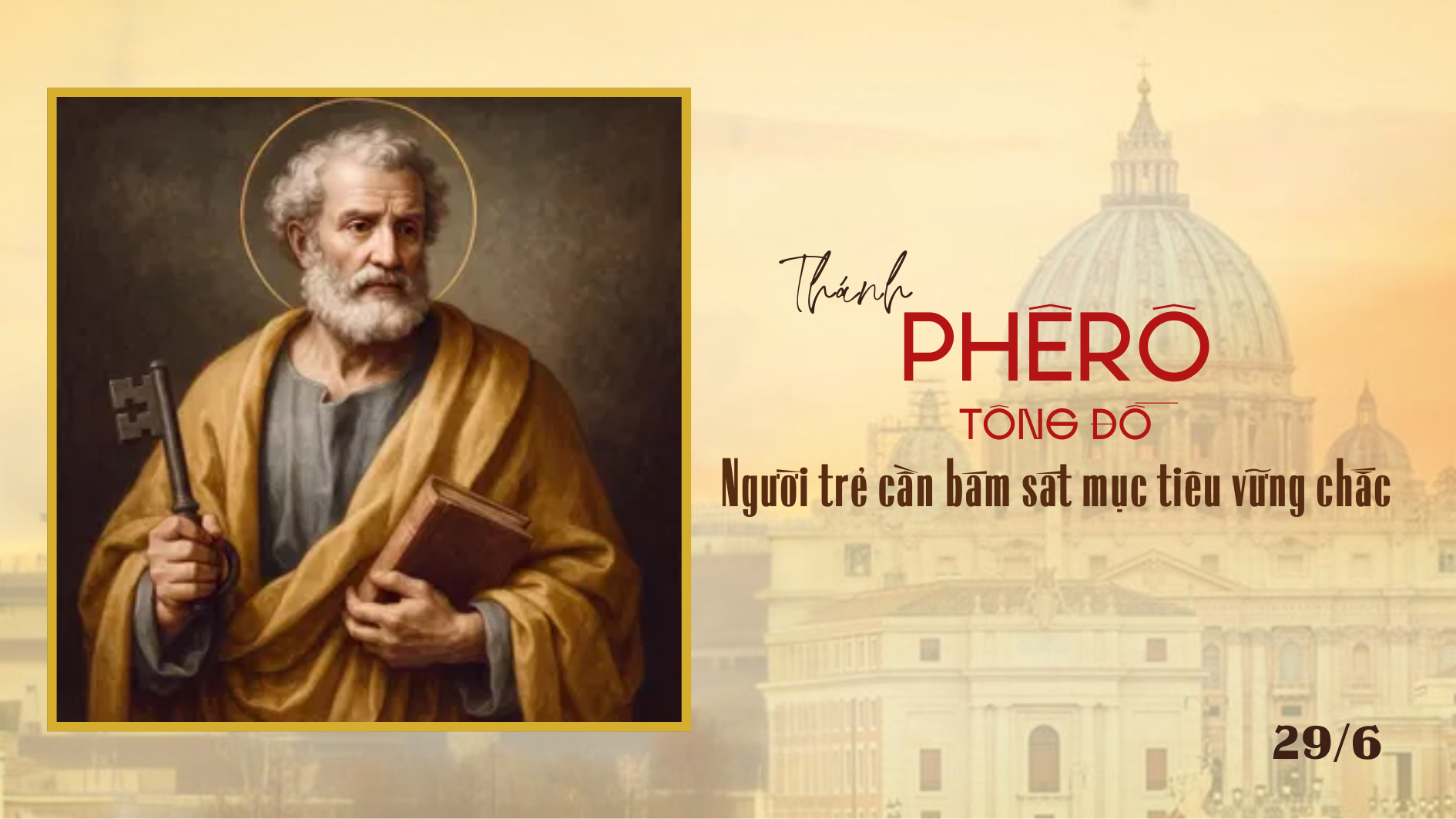 Ngày 29/6 - Thánh Phêrô Tông đồ